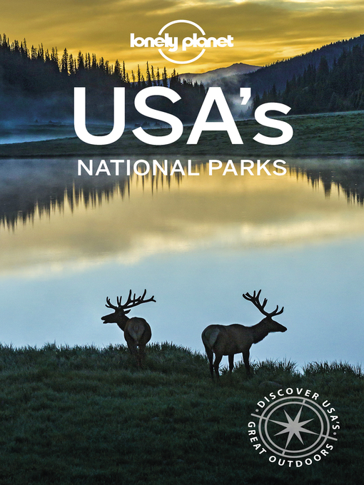 Title details for Lonely Planet USA's National Parks by Lonely Planet;Amy C Balfour;Greg Benchwick;Jennifer Rasin Denniston;Michael Grosberg;Bradley Ma... - Available